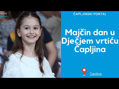 Čapljina: Majčin dan u Dječjem vrtiću 2022