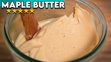 RIDICULOUSLY GOOD Maple Butter | 1-Ingredient Recipe!