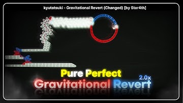 kyutatsuki-Gravitational Revert  2.0×  Pure Perfect 100.00%