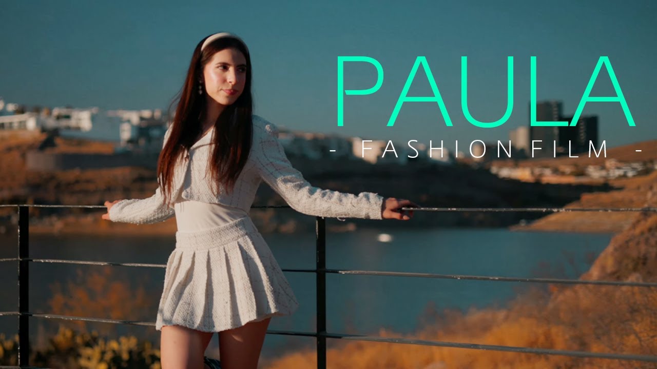 FASHION FILM PAULA