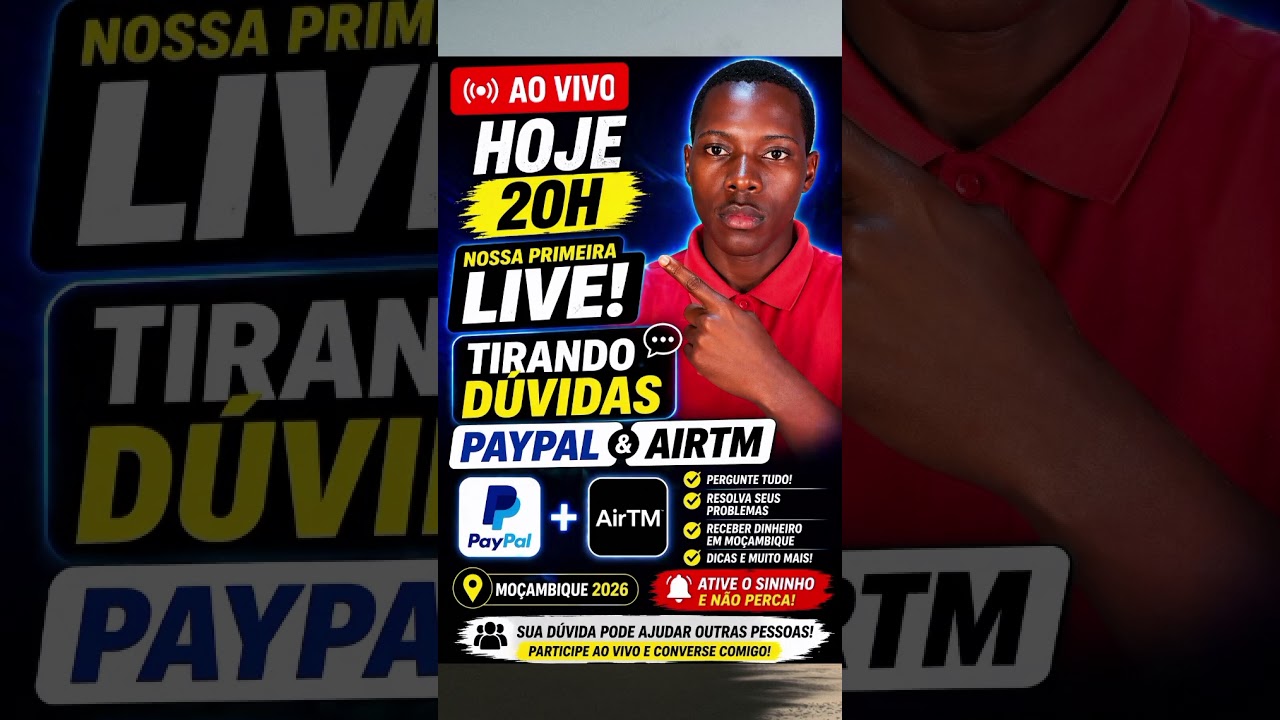 🔴 PRIMEIRA LIVE: PayPal + AirTM em Moçambique (Tire Todas Suas Dúvidas)
