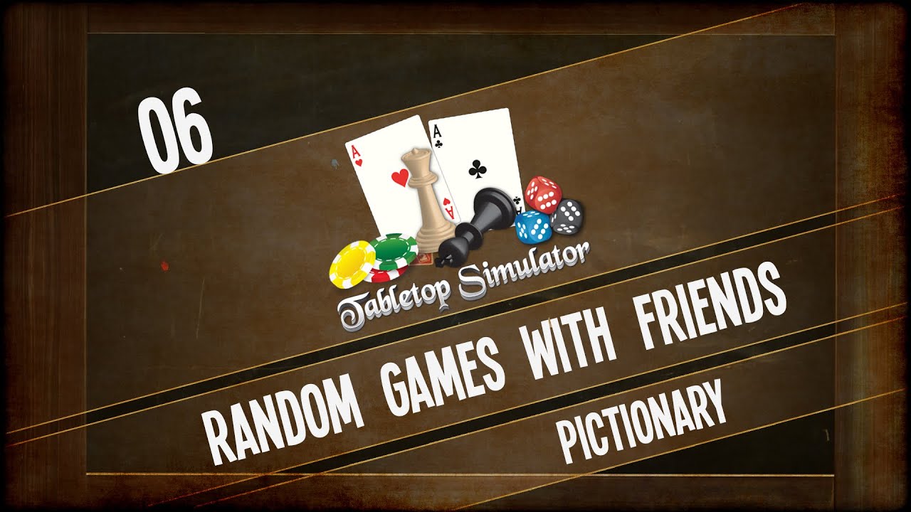 Random Games with Friends - Tabletop Simulator (Pictionary - Game 02 ...
