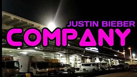 Justin Bieber - Company (Lyrics) #JustinBieber #Company