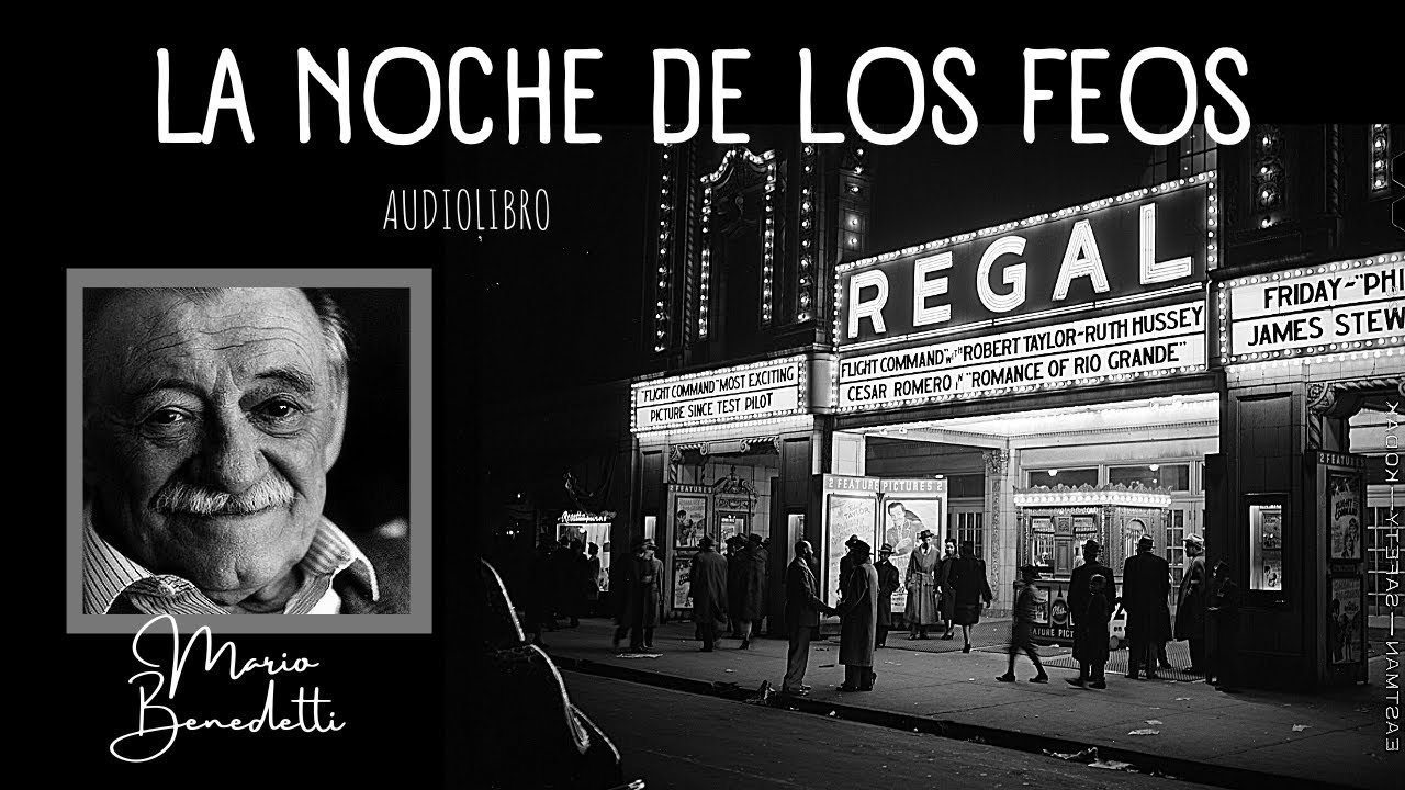 LA NOCHE DE LOS FEOS de Mario Benedetti | Audiolibro - YouTube