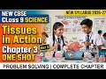 Tissues in Action: Biomechanics, Totipotency | Class 9 Science Chapter 3 | ONE SHOT | CBSE 2026-27