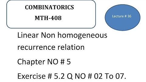 Linear Non Hom Recurrence Relation|Chapter#5|EX 5.2QNo2To7 |Combinatorics in  Urdu MTH-408|Lecture36