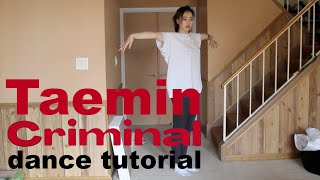 [TUTORIAL] TAEMIN 태민 - 'Criminal' Dance Tutorial [MIRRORED / EXPLANATION]