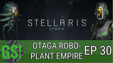 Stellaris Utopia - Otaga Robotic Ascension - EP 30 - Fighting the Unbidden