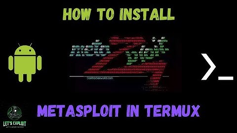 How To Install Metasploit In Termux - (No Root) | Hacking With Termux Course | LET