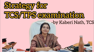 Introduction to TCS/TPS Examination | Tripura Public Service Commission | by Kaberi Nath, TCS