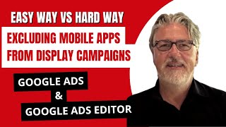 Stop Wasting Google Ads Budget on Mobile Apps in Display Campaigns (Easy v Hard Way Explained!)