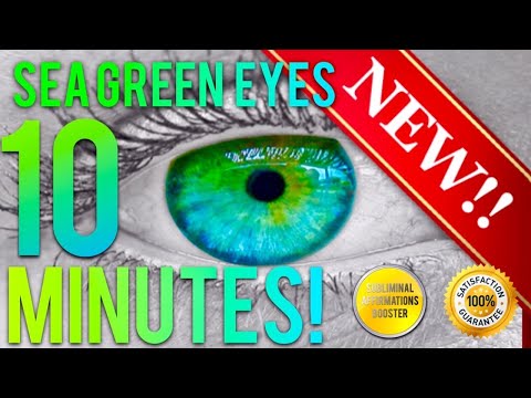 GET SEA GREEN EYES IN 10 MINUTES SUBLIMINAL AFFIRMATIONS BOOSTER REAL RESULTS DAILY GET SEA GREEN EYES IN 10 MINUTES SUBLIMINAL AFFIRMATIONS BOOSTER REAL RESULTS DAILY