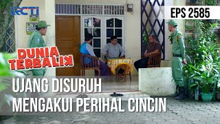 Ujang Disuruh Mengakui Perihal Cincin - DUNIA TERBALIK