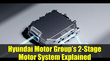 Hyundai Motor Group’s 2-Stage Motor System Explained | Revolutionizing EV Performance & Efficiency