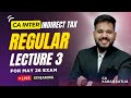 📚🔥 Lecture - 03 | CA Inter Indirect Tax Regular Demo | GST Basics Part 3 | CA Karan Satija Sir 👨‍🏫🚀
