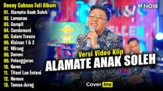 Denny Caknan - Alamate Anak Soleh | Full Album Terbaru 2024 (Spesial Ramadhan)