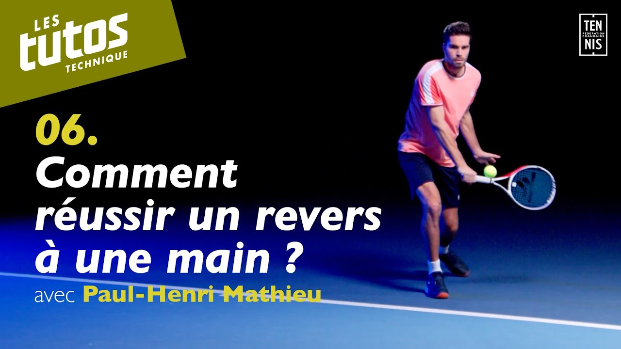 Comment réussir un revers à une main ? - Tuto Tennis Technique #6 avec Paul-Henri Mathieu | FFT