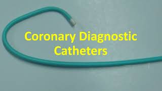 Coronary Diagnostic Catheters