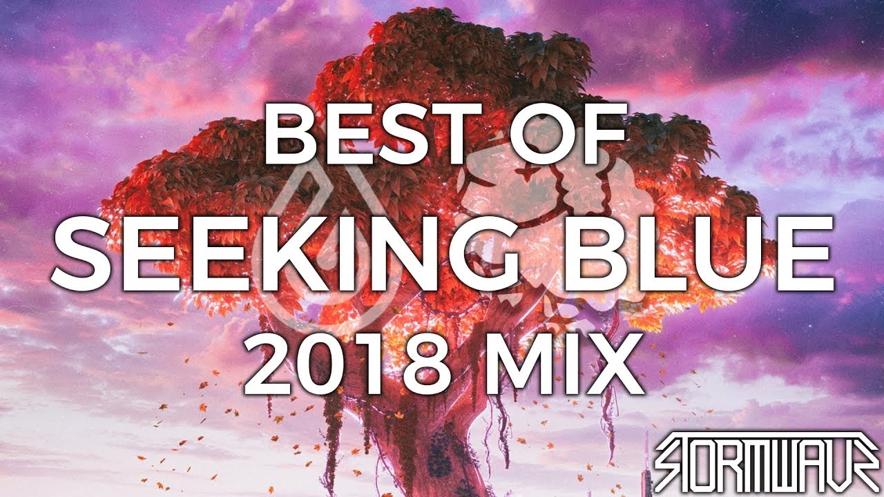 Best of Seeking Blue / MrSuicideSheep 2018 Mix