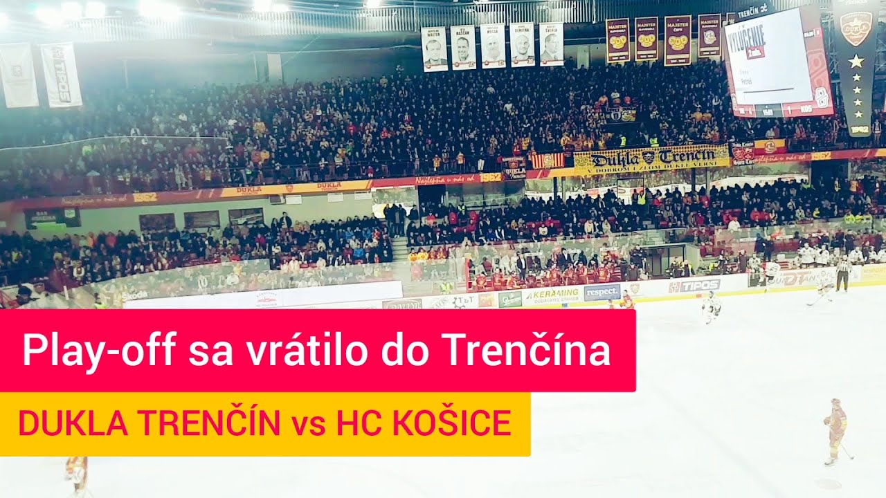 Dukla Trenčín vs HC Košice | Atmosféra |  #tiposextraliga #playoff #duklatrencin #hckosice #fans