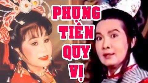 Hồ Quảng | PHỤNG TIÊN QUY VỊ (Vũ Linh, Tài Linh, Thanh Tòng, Tú Sương) TĐ | Cải Lương Tôi Yêu