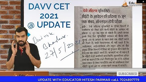 DAVV CET 2021 NEWS UPDATE I WHEN WILL BE REGISTRATION PROCESS START? CET Syllabus 2021 I EduGuruji