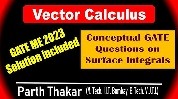 GATE 2023 Solutions - Vector Calculus Question from ME - Applying Gauss Divergence Theorem