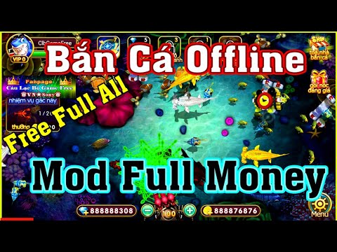 《MobileGame Lậu》Bắn Cá Offline – Free Full All – Mod Full Money – APK Mod Unlimited Money #435 2023 Mới