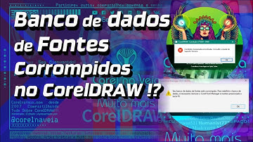 Banco de dados de Fontes Corrompidos no CorelDRAW