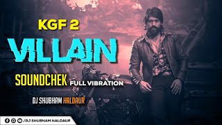 KGF 2 Villain Theme JBL SOUNDCHEK Mix Dj Shubham Haldaur