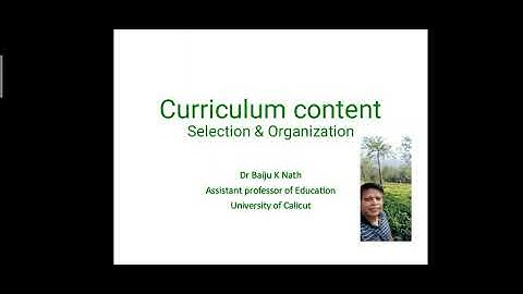 Selection and Organization of Curriculum content
