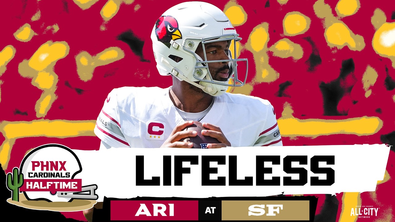 HALFTIME: Arizona Cardinals LIFELESS In BRUTAL First Half Performance Against San Francisco 49ers