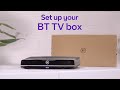 How to set up your bt tv box