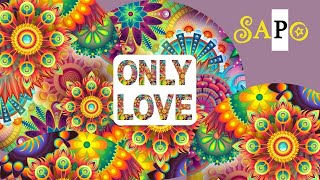 ONLY LOVE