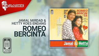Jamal Mirdad & Hetty koes Endang - Romeo Bercinta ( Karaoke Video)