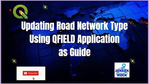 Updating Road Network Type Using Qfield as Guide
