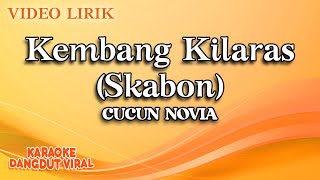Cucun Novia - Kembang Kilaras Skabon (Official Video Lirik)