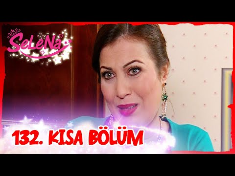 Selena 132. Bölüm Kısa Bölümler ✨