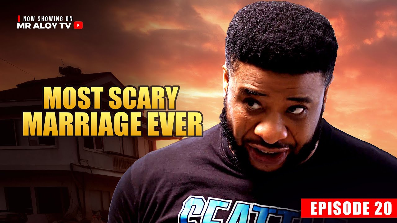 ⁣MOST SCARY MARRIAGE EVER  EP 20 | MR ALOY | Nigerian Movies 2025 | Latest Nollywood Full Movies #bts