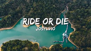 Josylvio - Ride Or Die (Songtekst/Lyrics) 🎵