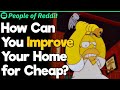 How can you improve your home for cheap