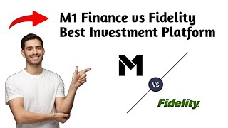 M1 Finance vs Fidelity | Best Investment Platform (2025)
