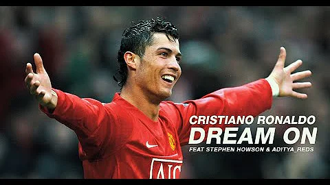 Cristiano Ronaldo - Dream on Feat Stephen Howson & Aditya_Reds