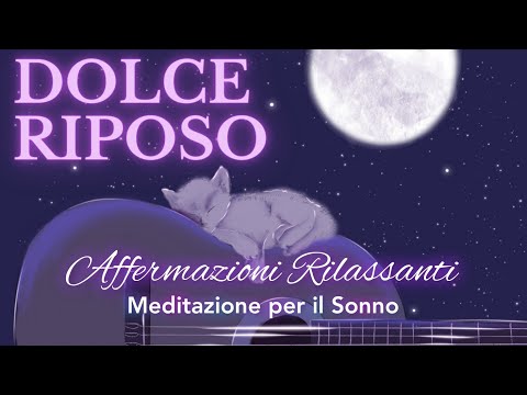 Affermazioni per Dormire - Meditazione Guidata Italiano