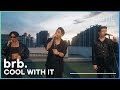 Brb  cool with it  rooftop live from singapore  episode 10