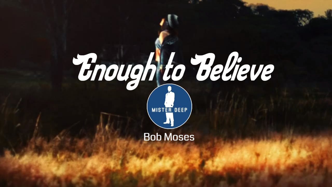 Bob Moses Enough To Believe Jamie Jones Remix