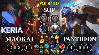 DRX Keria Maokai vs Pantheon Sup - KR Patch 10.18