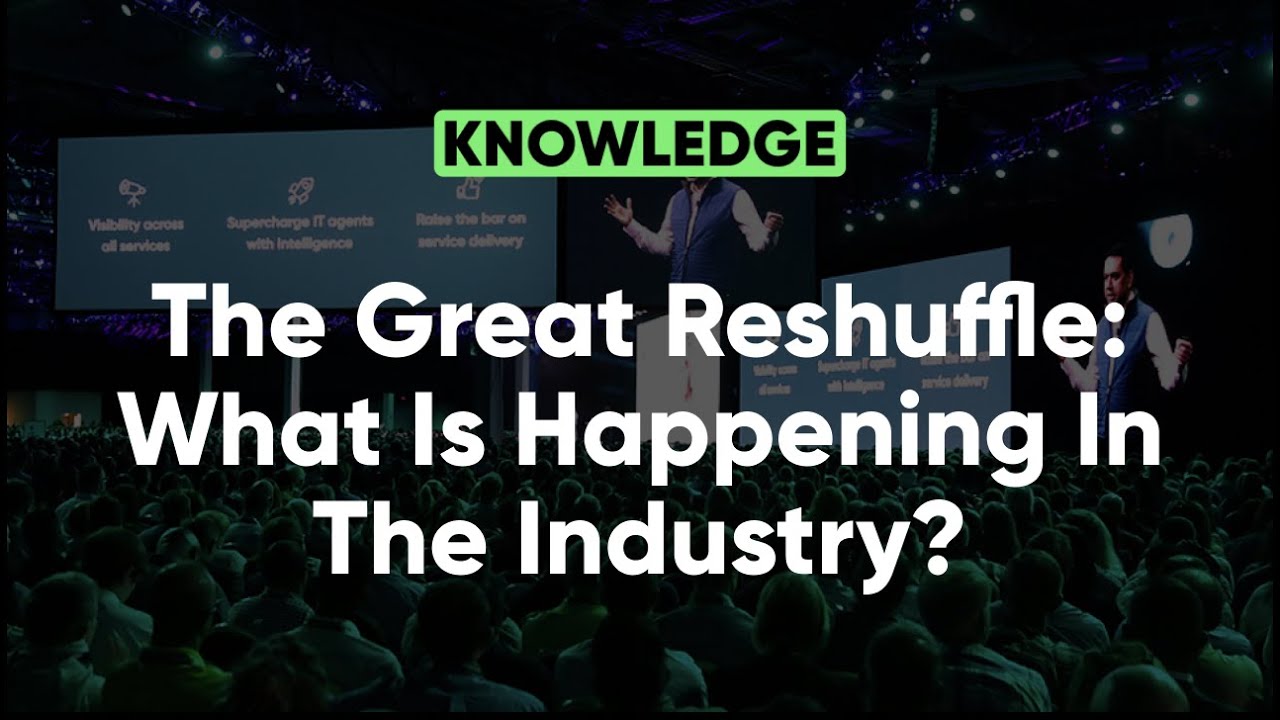 the-great-reshuffle-what-is-happening-in-the-industry-knowledge