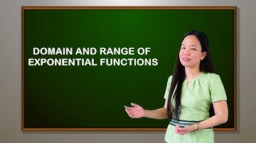 DOMAIN AND RANGE OF EXPONENTIAL FUNCTIONS  | General Math - Grade 11 | Lesson 7