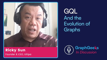 Graph Geeks Discussion: The Future of Graph, GQL, and AI with Ultipa CEO Ricky Sun
